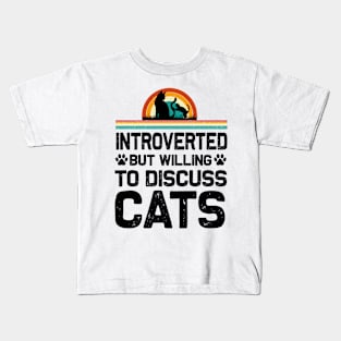 introverted but willing to discuss cats t shirt Kids T-Shirt